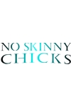 H3077 No Skinny Chicks